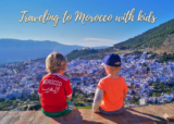 Traveling to Morocco with Kids: The Ultimate Family Practical Guide