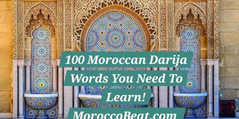100 Essential Darija Words and Phrases Every Traveler Needs in Morocco